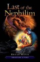 The Last Of The Nephilim (Oracles Of Fire, #3) - Bryan Davis