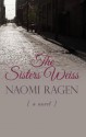 The Sisters Weiss - Naomi Ragen