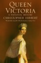 Queen Victoria: A Personal History - Christopher Hibbert