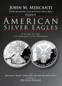 American Silver Eagles: A Guide to the U.S. Bullion Coin Program - John M Mercanti, Michael "Miles" Standish, Michael Reagan