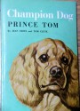 Champion Dog: Prince Tom - Jean Fritz, Tom Clute