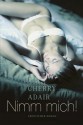 Nimm mich (German Edition) - Cherry Adair, Tess Martin