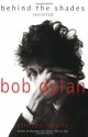 Bob Dylan: Behind the Shades Revisited - Clinton Heylin