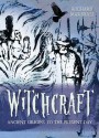 Witchcraft: Ancient Origins to the Present Day - Richard Marshall, Clare Gibson