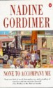 None to Accompany Me - Nadine Gordimer