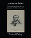 American Notes - Rudyard Kipling, Arrell Morgan Gibson