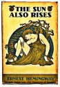 The Sun Also Rises - MonkeyBone Publications, Ernest Hemingway