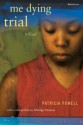 Me Dying Trial - Patricia Powell