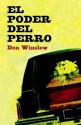 El poder del perro - Don Winslow