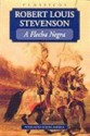 A Flecha Negra - Robert Louis Stevenson