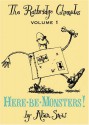 Here Be Monsters!: An Adventure Involving Magic, Trolls, And Other Creatures - Alan Snow