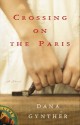 Crossing on the Paris - Dana Gynther