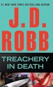 Treachery in Death - J.D. Robb