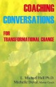 Coaching Conversations for Transformational Change (Self Actualization Series) - Robert Dilts, Michelle Duval, L. Michael Hall