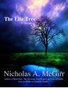 The Life Tree - Nicholas A. McGirr, Craig Marks