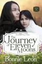 The Journey of Eleven Moons (Revised Edition) - Bonnie Leon