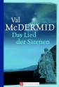 Das Lied der Sirenen - Val McDermid, Manes H. Grünwald