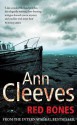 Red Bones - Ann Cleeves