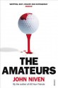 The Amateurs - John Niven