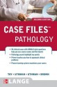 Case Files: Pathology - Eugene C. Toy, Margaret O. Uthman, Ed Uthman, Earl J. Brown