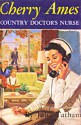 Cherry Ames, Country Doctor's Nurse - Julie Tatham, Helen Wells