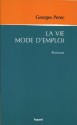 La vie mode d'emploi (Littérature Française) (French Edition) - Georges Perec