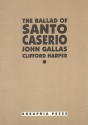 Ballad of Santo Casiero - John Gallas