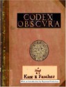 Codex Obscura - Kane X. Faucher