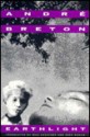 Earthlight (Sun & Moon Classics) - André Breton, Bill Zavatsky