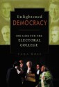 Enlightened Democracy - Tara Ross