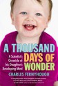 A Thousand Days of Wonder: A Scientist's Chronicle of His Daughter's Developing Mind - Charles Fernyhough