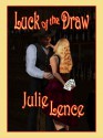 Luck of the Draw - Julie Lence