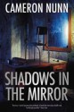 Shadows in the Mirror - Cameron Nunn