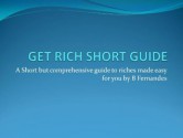 Get Rich Short Guide - Robert Kiyosaki, Jared Diamond, Joshua Kennon, Duncan Hood, Stephanie Paul