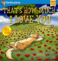 That's How Much I Love You (free audio book inside): Perfect Valentine day children's picture book (ages 3-8) about mother and child love - Lisa Tawn Bergren, Kathryn Mills