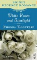 White Roses and Starlight - Rhonda Woodward