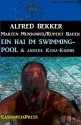 EIN HAI IM SWIMMING-POOL und andere Kurz-Krimis (German Edition) - Alfred Bekker, Rupert Bauer, Marten Munsonius, Steve Mayer