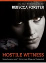 Hostile Witness - Rebecca Forster