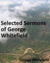 Selected Sermons of George Whitefield - New Century Edition with DirectLink Technology - George Whitefield, 99 Cent Books