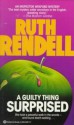 A Guilty Thing Surprised - Ruth Rendell