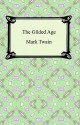 The Gilded Age - Mark Twain