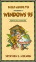 Field Guide to Windows 95 - Stephen L. Nelson