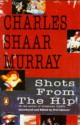 Shots from the Hip - Charles Shaar Murray, Neil Spencer