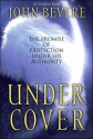 Under Cover [With Facilitors Guide and Cassette] - John Bevere