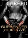 Surrender Your Love - J.C. Reed, Romy Nordlinger