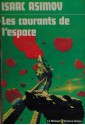 Les courants de l'espace - Isaac Asimov