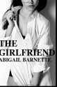 The Girlfriend - Abigail Barnette