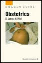 Obstetrics: Colour Guide - David K. James, Mary Pillai