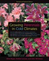 Growing Perennials in Cold Climates: Revised and Updated Edition - Mike Heger, Debbie Lonnee, John Whitman