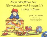 Alexander, Who's Not (Do You Hear Me? I Mean It!) Going to Move - Judith Viorst, Robin Preiss Glasser, Ray Cruz